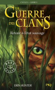 La guerre des Clans cycle I - tome 1 Retour à l'état sauvage -poche-