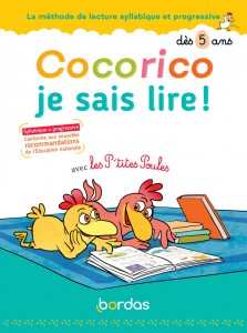 Cocorico Je sais lire ! avec les P'tites Poules -  La méthode de lecture syllabique et progressive
