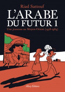 L'Arabe du futur - volume 1 - livre Une jeunesse au Moyen-Orient (1978-1984)