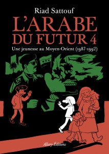 L'Arabe du futur - volume 4 - livre Une jeunesse au Moyen-Orient (1987-1992)