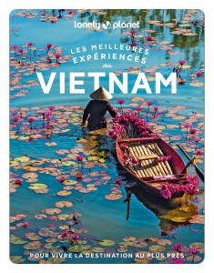Les meilleures Expériences au Vietnam 1ed