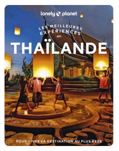 Les meilleures Expériences en Thaïlande 1ed