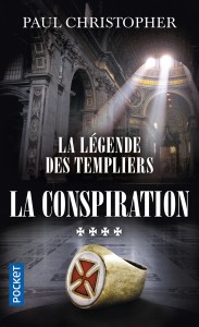 La Légende des Templiers - tome 4 La conspiration