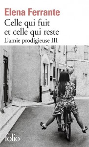 L'amie prodigieuse. Vol. 3. Celle qui fuit et celle qui reste : époque intermédiaire - livre poche