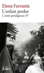 L'amie prodigieuse. Vol. 4. L'enfant perdue : maturité, vieillesse - livre poche