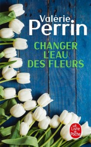 Changer l'eau des fleurs - livre poche