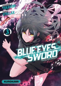 Blue Eyes Sword - tome 3
