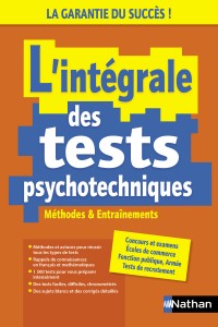 L   intégrale des tests psychotechniques - Méthodes et entrainements - 2023