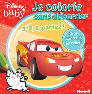 Disney Baby - Je colorie sans déborder - 3, 2, 1, partez !