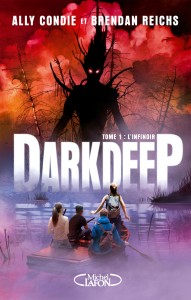 Darkdeep - tome 1 L'infinoir