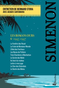 Les Romans durs, Tome 6 1945-1947