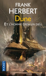 Prélude à Dune et l'homme créa un Dieu