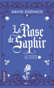 LA TRILOGIE DES JOYAUX T3 LA ROSE SAPHIR