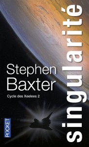 Cycle des Xeelees - tome 2 Singularité