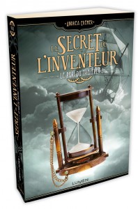 Le Secret de l'inventeur - tome 3 Le Pari du Traître