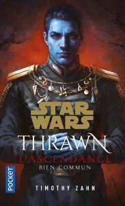 Star Wars Thrawn L'Ascendance - Tome 2 Bien commun