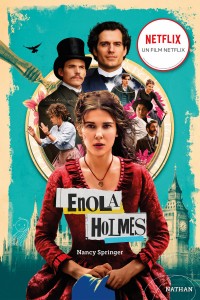 Les Enquêtes d'Enola Holmes - tome 1 La double disparition -Edition film-