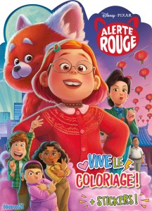 Disney Pixar Alerte Rouge - Vive le coloriage !