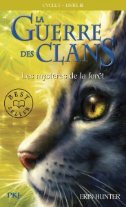La guerre des Clans cycle I - tome 3 Les mystères  de la forêt