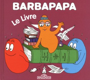 Barbapapa - Le livre