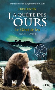La quête des ours cycle I - tome 3 Le Géant de feu