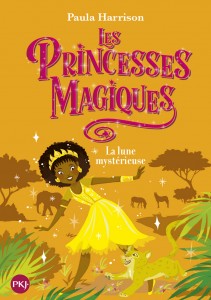 Les Princesses magiques - tome 3 La lune mystérieuse