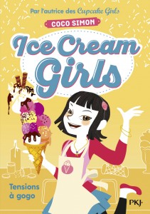 Ice Cream Girls - tome 2 Tensions à gogo