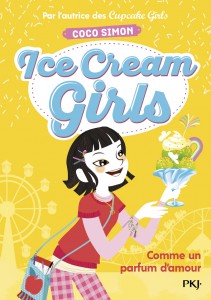 Ice Cream Girls - tome 5 Comme un parfum d'amour
