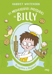 Les merveilleuses pâtisseries de Billy - tome 2 Nougatine a disparu !