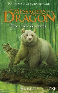 Les Messagers du Dragon - Cycle I - Tome 2  Une rivière de secrets