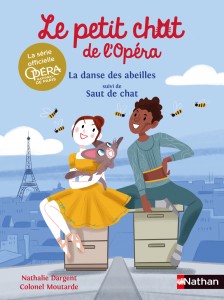 Le petit chat de l'Opéra : La danse des abeilles suivi de Saut de chat