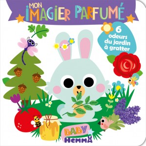 Baby Hemma - Mon imagier parfumé - 6 odeurs du jardin à gratter