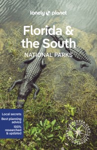 Florida & the South's National Parks 1ed -anglais-