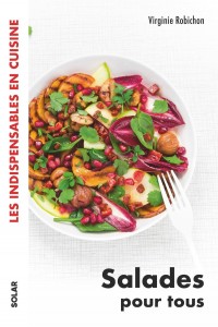 Salades pour tous - les indispensables en cuisine