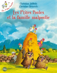 Les P'tites Poules et la famille malpoulie - tome  16