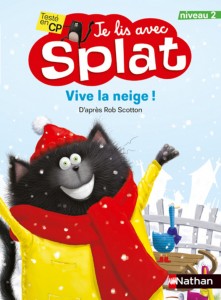 Vive la neige ! - Je lis avec Splat - niveau 2