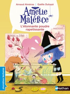 Amélie Maléfice - L'étonnante poudre rapetissante