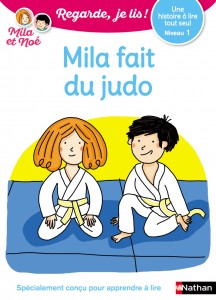 Une histoire à lire tout seul - tome 7 Mila fait du judo - niveau 1