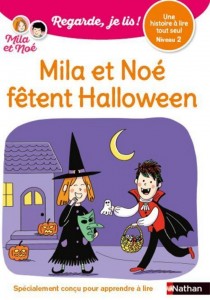 Regarde je lis ! Une histoire à lire tout seul - Mila et Noé fêtent Halloween - Niveau 2