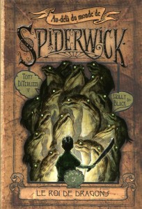 Au-delà du monde de Spiderwick - tome 3 Le roi de  dragons