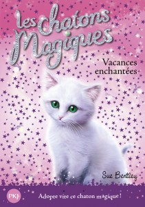 Les chatons magiques - numéro 10 Vacances enchantées