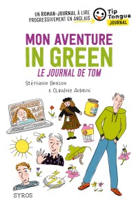 Mon aventure in green - Le journal de Tom