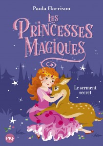 Les princesses magiques - tome 1 Le Serment secret