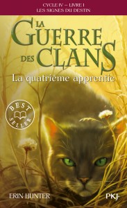 La Guerre des Clans, Cycle IV - tome 1 La quatrième apprentie