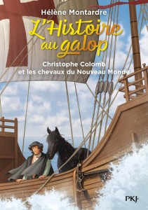 L'histoire au galop - Tome 4 Christophe Colomb et les chevaux du Nouveau Monde