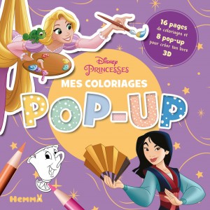 Disney Princesses - Mes coloriages Pop-Up - 16 pages de coloriages et 8 pop-up pour créer ton livre