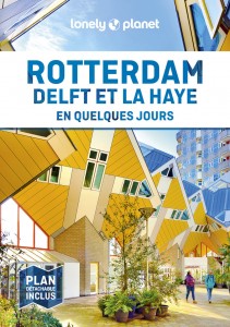Rotterdam Delft et La Haye En quelques jours 1ed