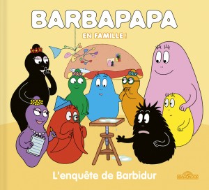 Barbapapa     Barbarpapa en famille !     L'enquête de Barbidur