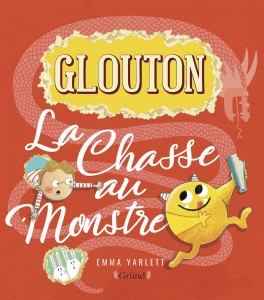 Glouton - La Chasse au Monstre
