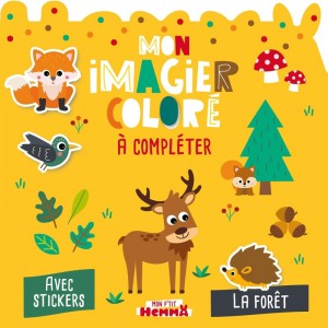 Mon P'tit Hemma - Mon imagier coloré à compléter - La forêt - Avec stickers
